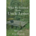 What We Learned from Uncle Lester