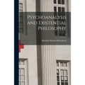 Psychoanalysis and Existential Philosophy; 0