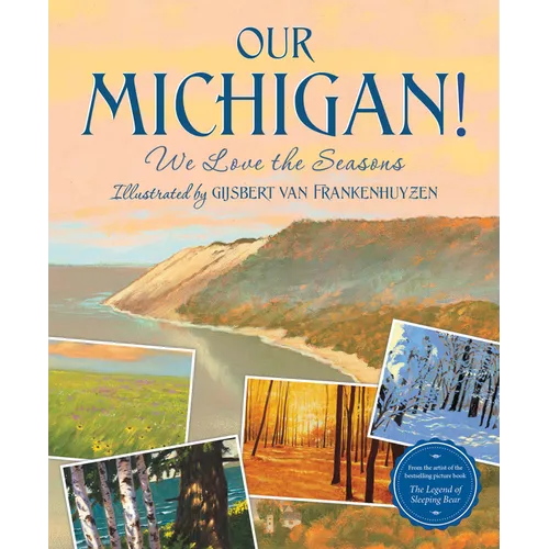 Our Michigan!: We Love the Seasons