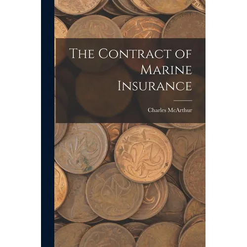 The Contract of Marine Insurance