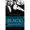 Indiana Blacks in the Twentieth Century