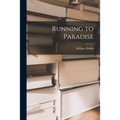 Running to Paradise