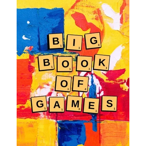 Big Book of Games: Pen and Paper Two-Player Games to Make You Think!