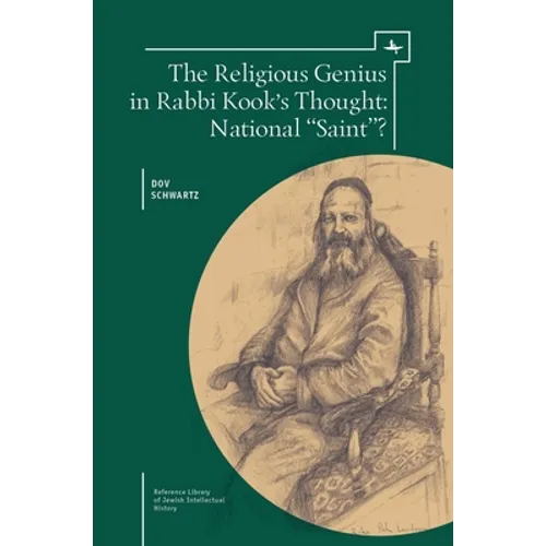 The Religious Genius in Rabbi Kook's Thought: National Saint?