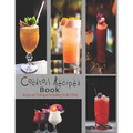 Cocktail Recipes: The book contains the recipes you need
