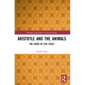 Aristotle and the Animals: The Logos of Life Itself