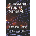 Qur'aanic Studies Manzil VI: A Modern Tafsir