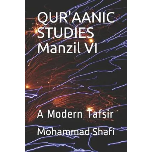 Qur'aanic Studies Manzil VI: A Modern Tafsir