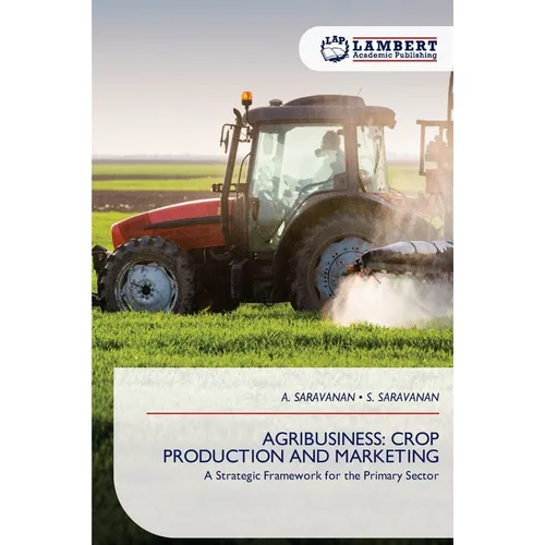 Agribusiness: Crop Production and Marketing