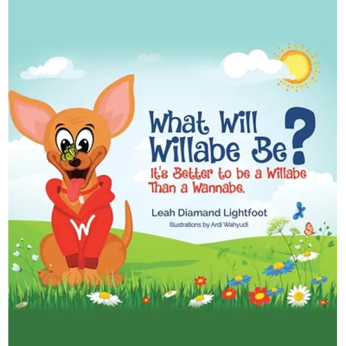 What Will Willabe Be?: It's Better to Be a Willabe Than a Wannabe