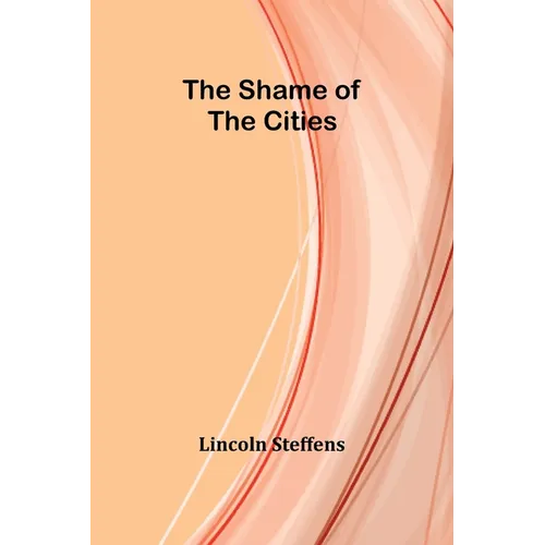 The Shame of the Cities