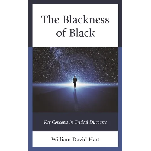 The Blackness of Black: Key Concepts in Critical Discourse