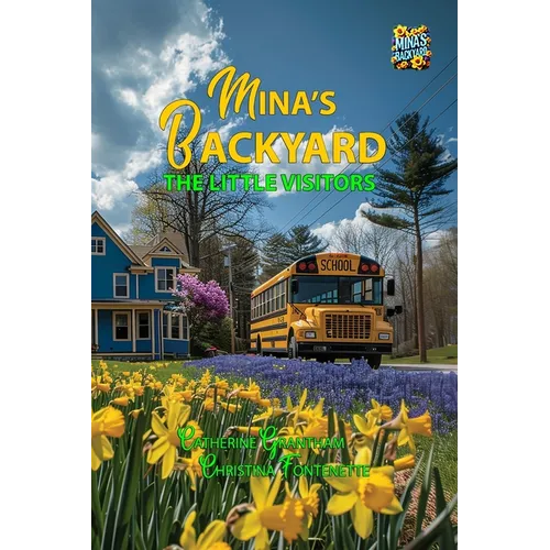 Mina's Backyard - The Little Visitors