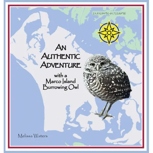 An Authentic Adventure with a Marco Island Burrowing Owl