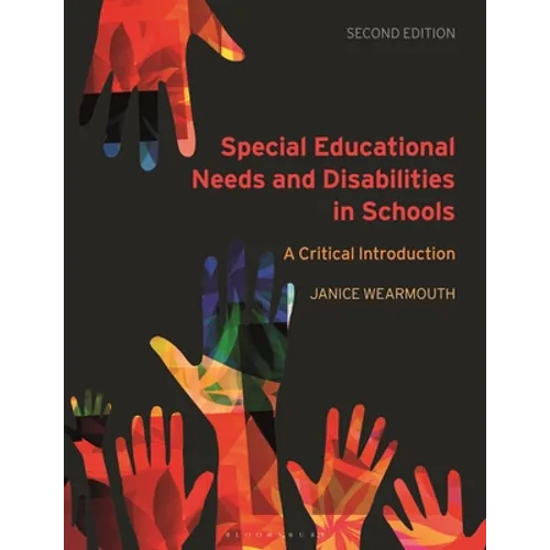 Special Educational Needs and Disabilities in Schools: A Critical Introduction