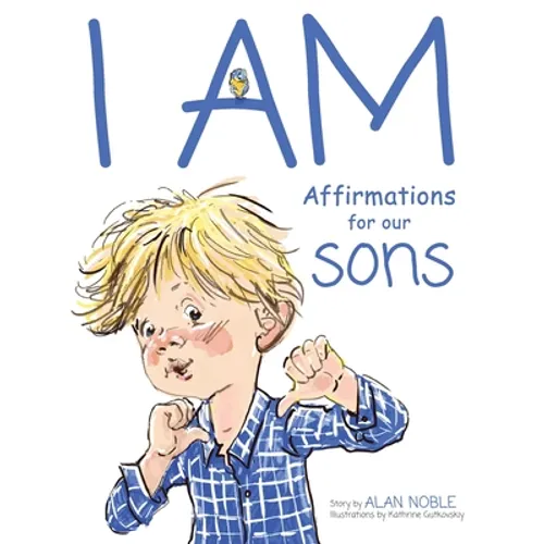 I AM, Affirmations For Our Sons: Powerful Affirmations for Children