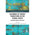 Dilemmas of Energy Transitions in the Global South: Balancing Urgency and Justice