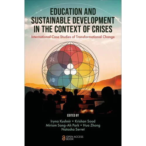 Education and Sustainable Development in the Context of Crises: International Case Studies of Transformational Change
