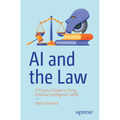 AI and the Law: A Practical Guide to Using Artificial Intelligence Safely