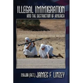 Illegal Immigration and the Destruction of America