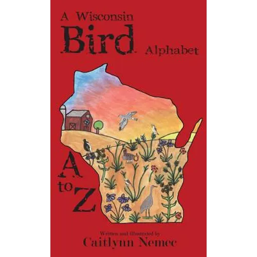 A Wisconsin Bird Alphabet