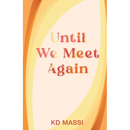 Until We Meet Again