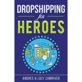 Dropshipping for Heroes