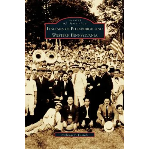 Italians of Pittsburgh and Western Pennsylvania