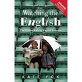 Watching the English: The Hidden Rules of English Behavior