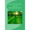 Anesthesia and emergency
