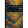 Life on the Mississippi