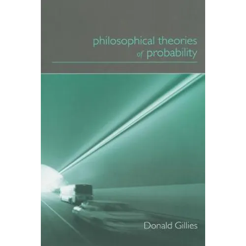 Philosophical Theories of Probability