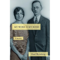 My Word Is My Bond: A Memoir
