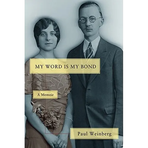 My Word Is My Bond: A Memoir