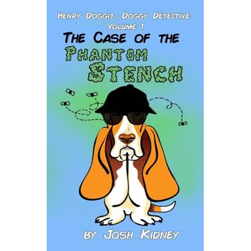 Henry Doggit, Doggy Detective: The Case of the Phantom Stench