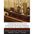 Combustion Dynamics and Control for Ultra Low Emissions in Aircraft Gas-Turbine Engines