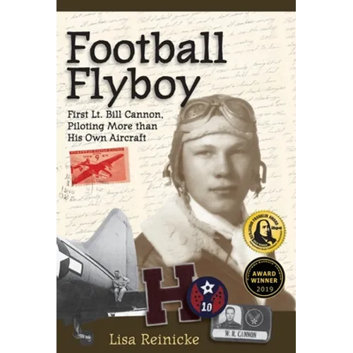 Football Flyboy: First Lt. Bill Cannon, Piloting More than His Own Aircraft