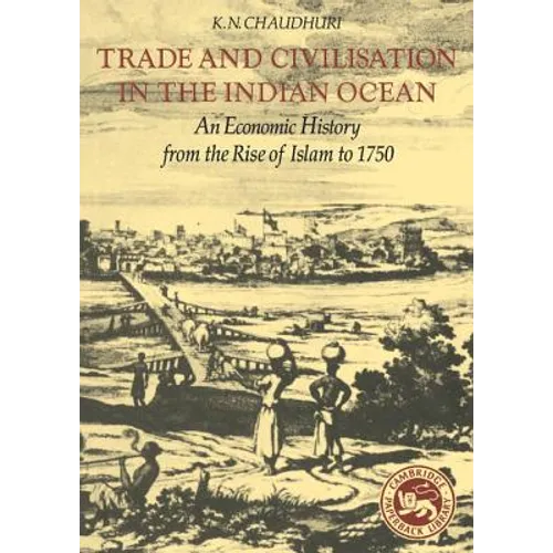 Trade and Civilisation in the Indian Ocean