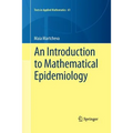 An Introduction to Mathematical Epidemiology
