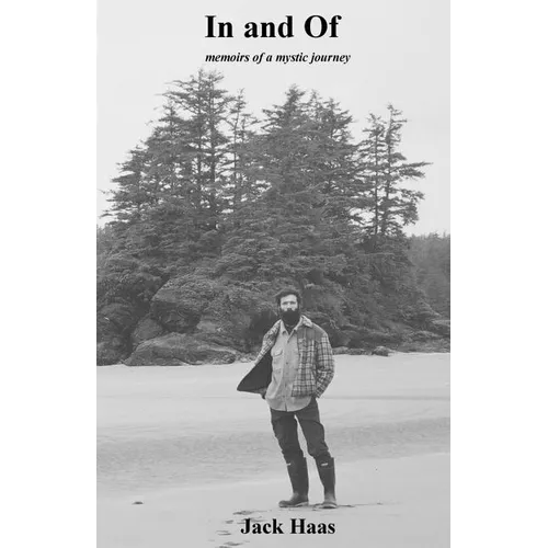 In, and of: Memoirs of a Mystic Journey