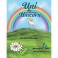 Uni the Unicorn: The Great Adventure