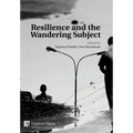 Resilience and the Wandering Subject