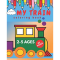 My Train Coloring Book.: Perfect Book for Beginners Toddlers.