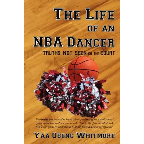 The Life of an NBA Dancer: Truths Not Seen on the Court