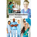 First Responder Nurse Journal: Caring Is What We Do