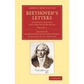 Beethoven's Letters: A Critical Edition with Explanatory Notes