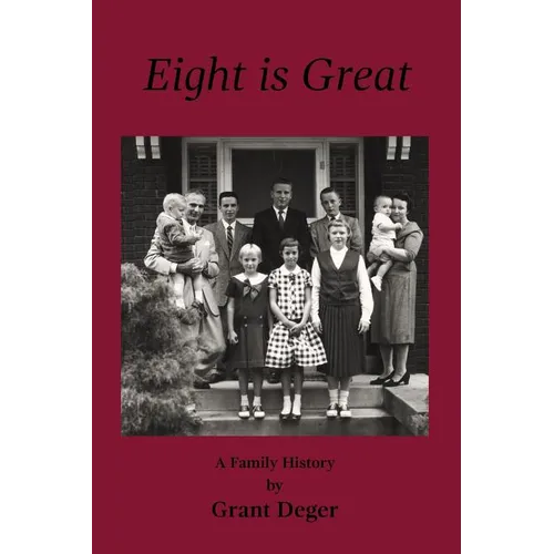 Eight is Great: A Family History