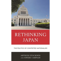 Rethinking Japan: The Politics of Contested Nationalism