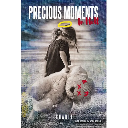 The Precious Moments in Hell