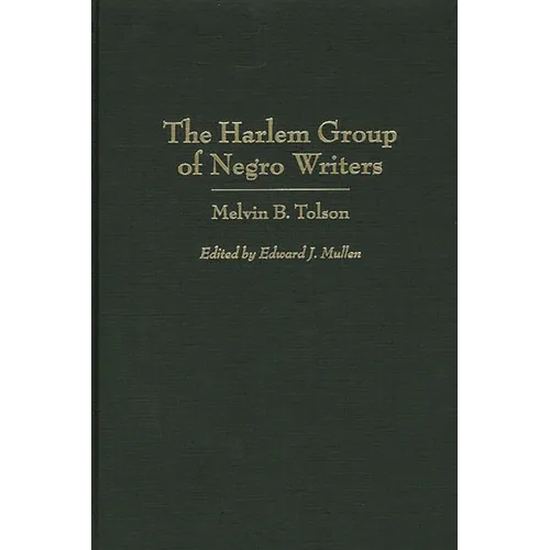 The Harlem Group of Negro Writers, by Melvin B. Tolson